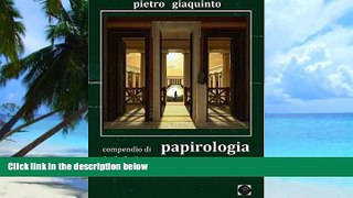 Best Price Compendio di Papirologia facile facile (Italian Edition) Pietro Giaquinto For Kindle