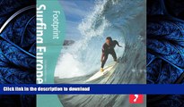 FAVORIT BOOK Surfing Europe (Footprint Surfing Europe Handbook) READ EBOOK