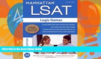 Pre Order Manhattan LSAT Logic Games Strategy Guide, 3rd Edition (Manhattan LSAT Strategy Guides)