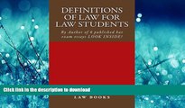 READ THE NEW BOOK Definitions of Law For Law Students: 1L law defintions by author of 6 published