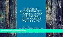 Pre Order Passing Contracts, Torts, and Criminal law Essays with 75%: Easy Law School Reading -