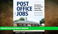 EBOOK ONLINE Post Office Jobs: The Ultimate 473 Postal Exam Study Guide and Job FInder READ NOW
