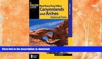 READ BOOK  Best Easy Day Hikes Canyonlands and Arches National Parks (Best Easy Day Hikes Series)