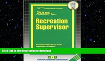 READ THE NEW BOOK Recreation Supervisor(Passbooks) (Career Examination Passbooks) READ EBOOK