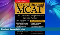 Pre Order Peterson s the Gold Standard McAt (Peterson s Gold Standard MCAT) Dr. Brett Ferdinand