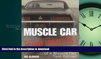 EBOOK ONLINE Muscle Car Confidential: Confessions of a Muscle Car Test Driver READ EBOOK