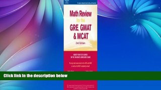 Pre Order Math Review: GRE, GMAT, MCAT 2nd ed (Peterson s GRE/GMAT Math Review) Peterson s