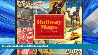 READ THE NEW BOOK Railway Maps of the World READ EBOOK