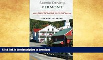READ BOOK  Scenic Driving Vermont: Exploring the State s Most Spectacular Byways and Back Roads