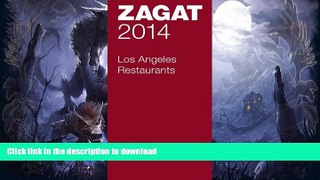 READ  2014 Los Angeles Restaurants (Zagat Survey Los Angeles/Southern California Restaurants)