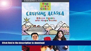 READ  The Kid s Guide to Cruising Alaska (Kid s Guides Series) FULL ONLINE