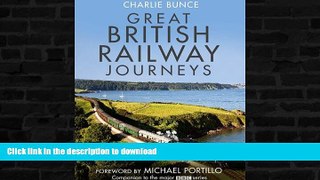 READ BOOK  Great British Railway Journeys FULL ONLINE