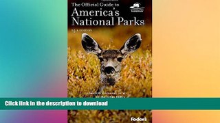 FAVORITE BOOK  The Official Guide to America s National Parks (Travel Guide) FULL ONLINE