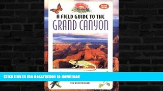 FAVORITE BOOK  A Field Guide to the Grand Canyon 2nd Edition FULL ONLINE