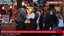 Polis Üniforması Giyen Kadını Sokak Ortasında Soydu!