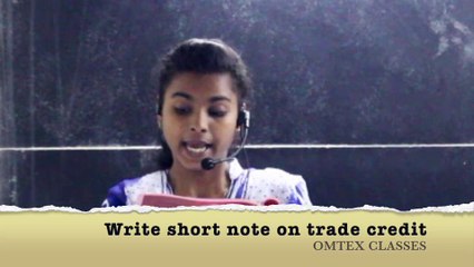 Write short notes on Trade credit.