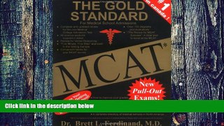 Best Price The Gold Standard for Medical School Admissions - MCAT,  Canadian Edition Brett