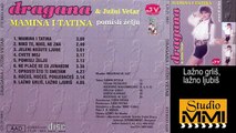 Dragana Mirkovic i Juzni Vetar - Lazno grlis, lazno ljubis (Audio 1990)