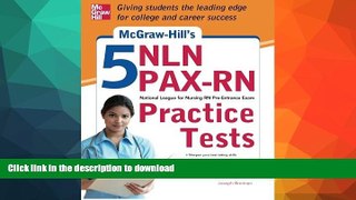 FAVORIT BOOK McGraw-Hill s 5 NLN PAX-RN Practice Tests: 3 Reading Tests + 3 Writing Tests + 3