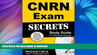 FAVORIT BOOK CNRN Exam Secrets Study Guide: CNRN Test Review for the Certified Neuroscience
