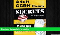 READ PDF Adult CCRN Exam Secrets Study Guide: CCRN Test Review for the Critical Care Nurses