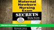 PDF ONLINE Maternal Newborn Nursing Exam Secrets Study Guide: Maternal Newborn Test Review for the