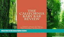 Best Price The California Baby Bar Review: Criminal law and procedure Contracts law Torts law -