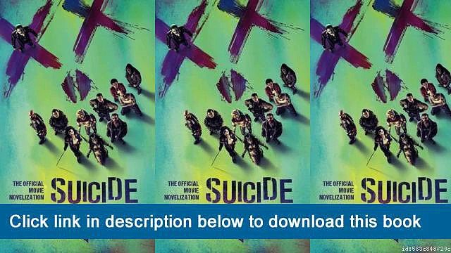 ]]]]]>>>>>(~EPub~~) Suicide Squad: The Official Movie Novelization