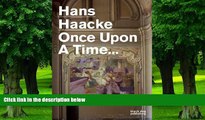 Pre Order Hans Haacke: Once Upon a Time... Hans Haacke Audiobook Download