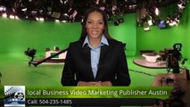 local Business Video Marketing Publisher Austin Austin         Excellent         Five Star Review by Ron J.