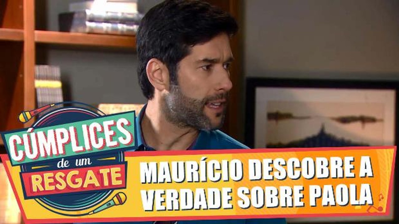Maurício descobre a verdade sobre Paola