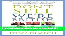 Read Don t Sell We re British: rules for persuading people who don t like to be sold to Book Online
