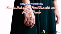 Vidéo 71(P) Tutoriel Pandahall comment faire un bracelet chic avec perles acryliques