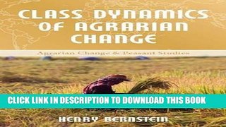 [READ] Mobi Class Dynamics of Agrarian Change (Agrarian Change and Peasant Studies Series) Free