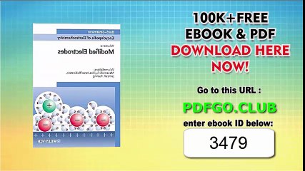Encyclopedia of Electrochemistry, Modified Electrodes (Volume 10) Volume 10 Edition