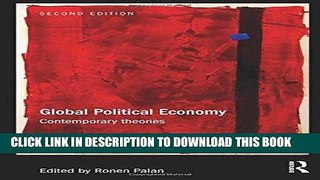 [READ] Kindle Global Political Economy: Contemporary Theories (RIPE Series in Global Political