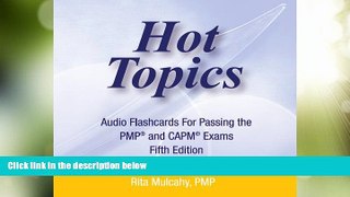 Best Price Hot Topics Flashcards for Passing the PMP and CAPM Exams (Audio Version)(5th Edition)