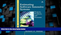 Best Price Estimating Software-Intensive Systems: Projects, Products, and Processes Richard D.