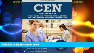 Price CEN Review Book: Study Guide and Practice Test Questions for the Certified Emergency Nurse