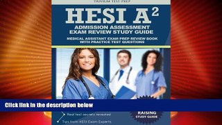 Price HESI Admission Assessment Exam Review Study Guide: HESI A2 Exam Prep and Practice Test