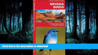 READ BOOK  Nevada Birds: A Folding Pocket Guide to Familiar Species (Pocket Naturalist Guide