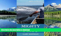READ  Mighty Miss: A Mississippi River Experience FULL ONLINE