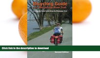 READ  Bicycling Guide To The Mississippi River Trail: A Complete Route Guide Along The