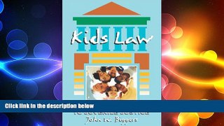 Free [PDF] Downlaod  Kids Law: A Practical Guide to Juvenile Justice  DOWNLOAD ONLINE