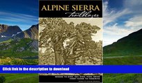 READ  Alpine Sierra Trailblazer: Where to Hike, Ski, Bike, Fish, Drive from Tahoe to Yosemite,