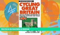 FAVORITE BOOK  Cycling Great Britain: Cycling Adventures in England, Scotland and Wales (Active