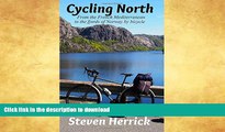 READ BOOK  Cycling North: from the French Mediterranean to the fjords of Norway by bicycle