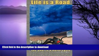 READ  Life is a Road, the Soul is a Motorcycle  PDF ONLINE