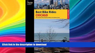 FAVORITE BOOK  Best Bike Rides Chicago: The Greatest Recreational Rides In The Metro Area (Best