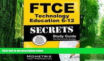 Buy FTCE Exam Secrets Test Prep Team FTCE Technology Education 6-12 Secrets Study Guide: FTCE Test